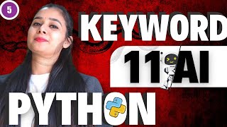 Python Keywords | Class 11 - AI 843