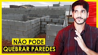 REFORMA EM PAREDES ESTRUTURAIS -  CUIDADO NÃO PODE QUEBRAR