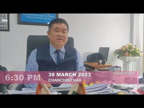 DD News Mizoram | Chanchinthar | 30 March 2023 | 6:30 PM
