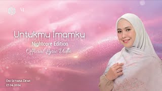 Download lagu Untukmu Imamku [Nightcore] RPM Version mp3