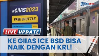 Praktis Bisa Naik KRL! Simak Rute dan Cara Beli Tiket Mengunjungi GIIAS ICE BSD, Tangerang, Banten