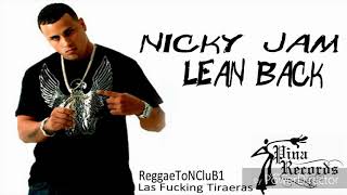 Nicky Jam- Lean Back (Tiraera Pa&#39; Daddy Yankee) Old School Tiraera