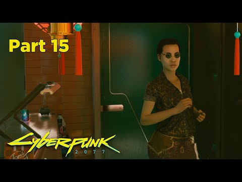 Cyberpunk 2077 Gameplay Walkthrough Part 15