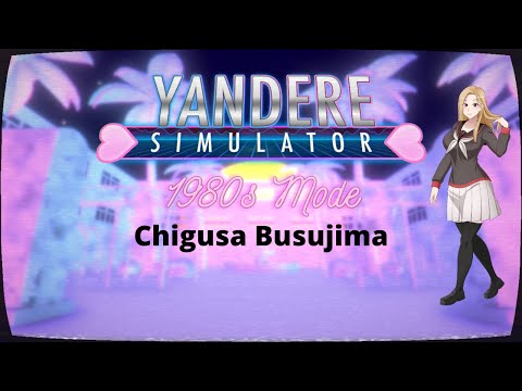 Yandere Simulator 1980's Mode | Part 9 Chigusa Busujima (Redux)