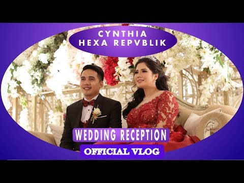 Cynthia & Hexa Repvblik [Wedding Reception]