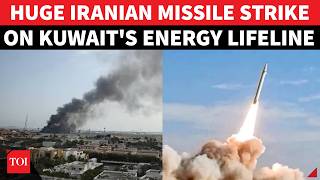 IRGC's MASSIVE MISSILE STRIKE On Kuwait's Energy & Water Sites; 'UNCONTROLLABLE' Blaze Rages