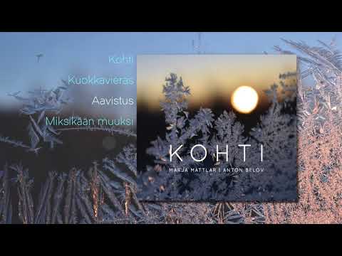Marja Mattlar & Anton Belov - Kohti Full Album (Official Audio)
