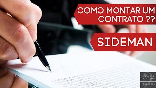 COMO FAZER UM CONTRATO? | SIDEMAN