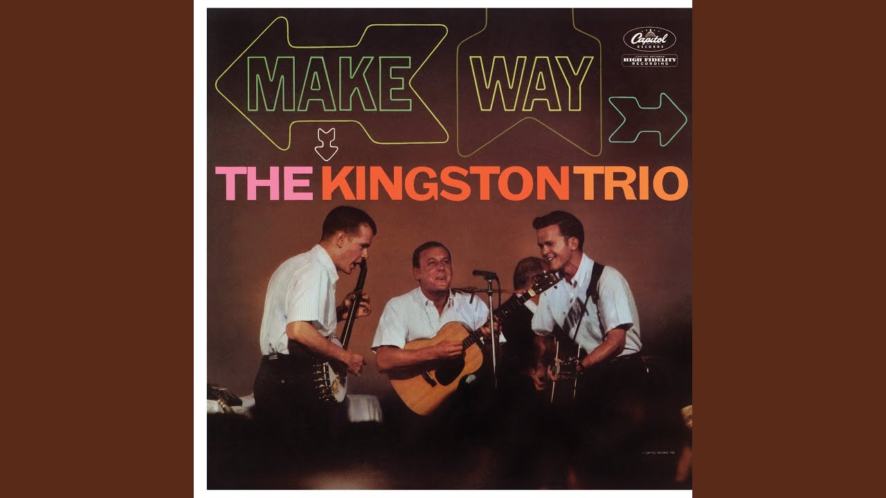The Kingston Trio - Hard Travelin'