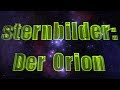 sternbilder: Der Orion | Die erste Folge einer Serie über Sternbilder!