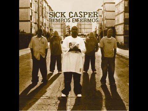 SICK CASPER Feat.- CHILANGO Y MUELAS DE GALLO 