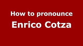 How to pronounce Enrico Cotza