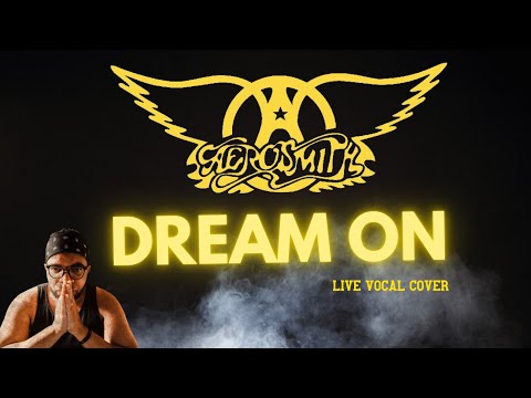 Dream On - Aerosmith (Live Vocal Cover)  #aerosmith