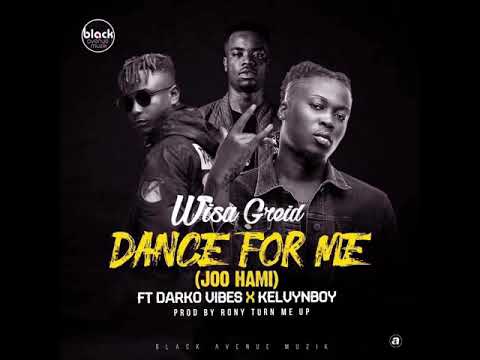 Wisa Greid - Dance For Me (Joo Hami) ft Darkovibes x Kelvyn Boy (Audio Slide)