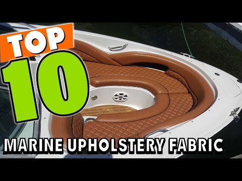Best Marine Upholstery Fabric In 2025 - Top 10 Marine Upholstery Fabrics Review