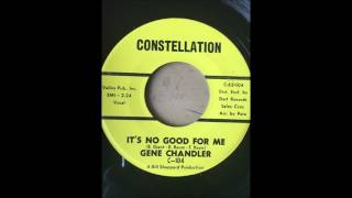 Gene Chandler - It&#39;s No Good For Me bw From Day To Day