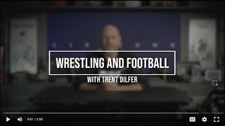 Wrestling and Football w/Trent Dilfer