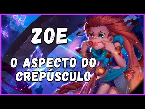HISTÓRIA DA ZOE, O ASPECTO DO CREPÚSCULO RESUMIDA - League of Legends