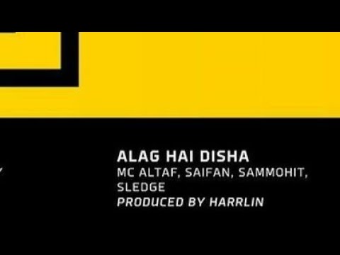 MC ALTAF, SAIFAN, SAMMOHIT, SLEDGE - ALAG HAI DISHA (SHUTDOWN EP ) (PROD BY HARRLIN)