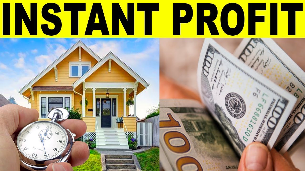 How to make INSTANT PROFIT with Real Estate