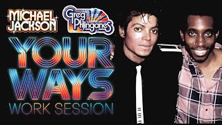 Michael Jackson &amp; Greg Phillinganes – Your Ways (Work Session · 1980 Studio Cut)