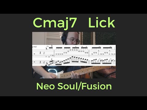 Neo Soul / Fusion Cmaj7 Lick (with tabs)