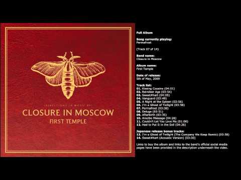Closure in Moscow - First Temple (Full Album)