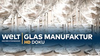 Doku: Glas-Manufaktur - Handwerkskunst statt Massenproduktion