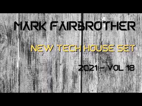 NEW TECH HOUSE SET 7TH FEB 2021 - VOL 18
