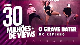 MC Kevinho - O Grave Bater - Coreografia | FitDance TV