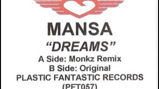 Mansa - Dreams (Monkz Remix)