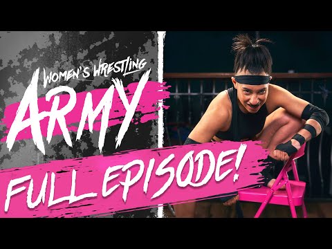 FULL EPISODE: Women's Wrestling Army #9!