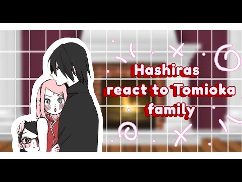 ||Hashiras react||Hashiras react to Tomioka family as Sakura and Sarada/🇨🇵🇬🇧🇪🇸/(part2)