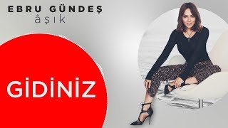 01 - Ebru Gündeş - Gidiniz (Lyric Video)