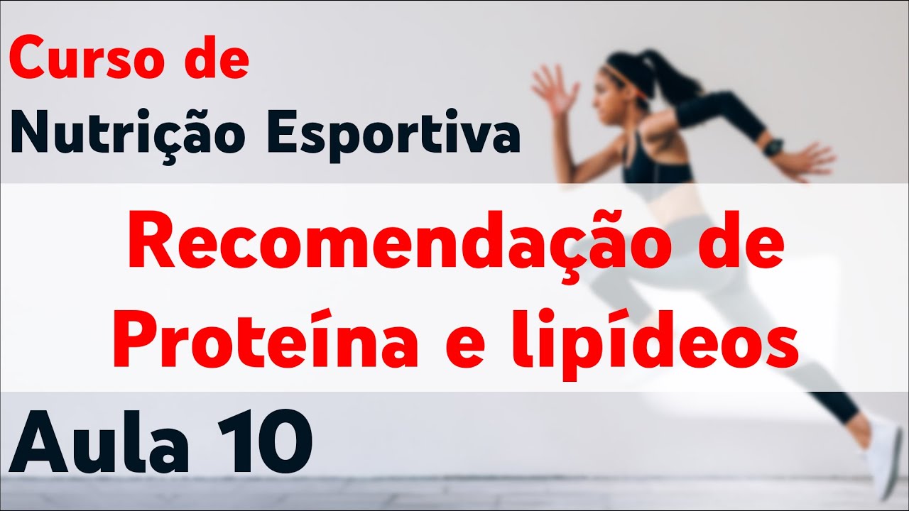 Nutrição Esportiva: recomendação de proteínas e lipídeos na atividade físca