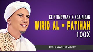 Download lagu Keistimewaan Dan Keajaiban Wirid Al Fatihah 100X || Habib Novel Alaydrus Terbaru mp3