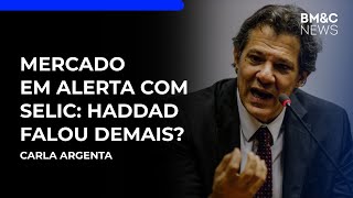 Fala de Haddad sobre impacto da Selic a 12% na inflação é alvo de contestação | BM&C NEWS
