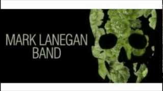 Mark Lanegan Band - St Louis Elegy
