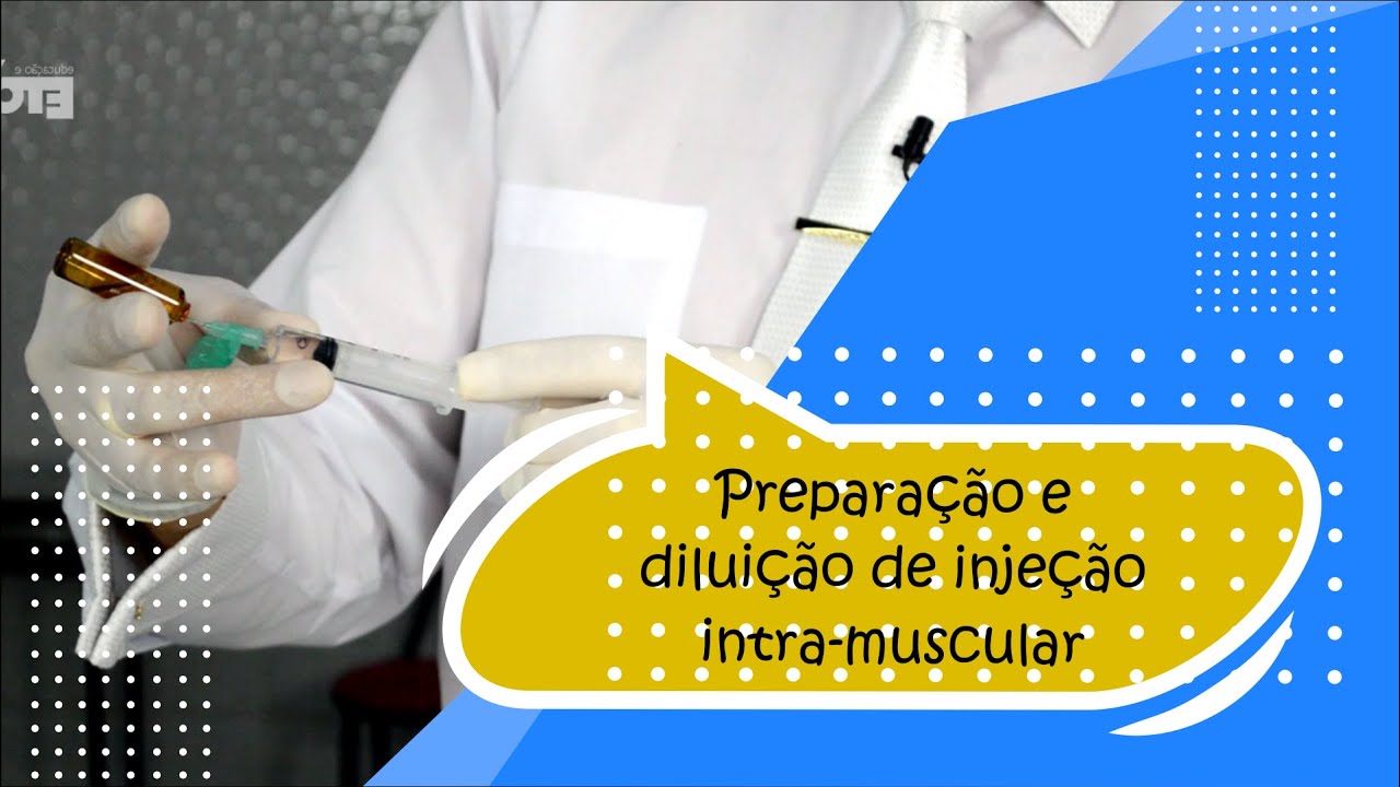 PREPARAÇÃO E DILUIÇÃO DE INJEÇÃO INTRA MUSCULAR