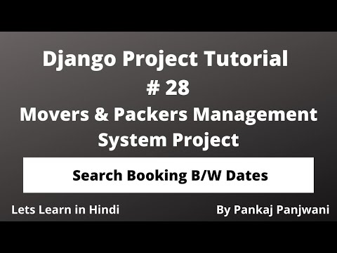 28 Django Project Tutorial || Movers And Packers || Hindi
