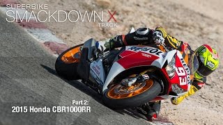 Honda CBR1000RR SP - Superbike Smackdown X Part 2 - MotoUSA