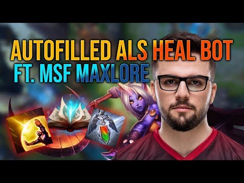 Autofilled als Heal Bot ft MSF Maxlore [League of Legends]