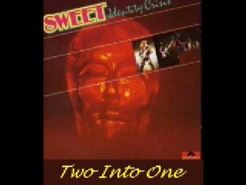 Sweet - Two Into One