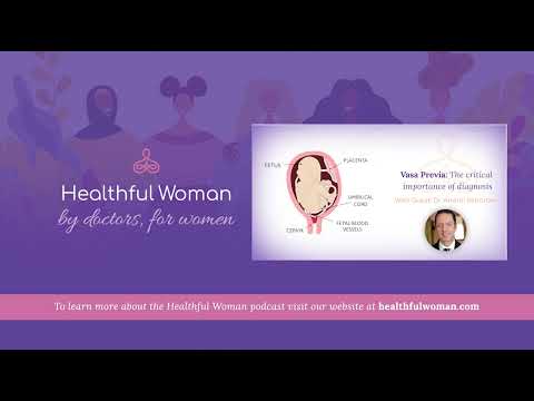 “Vasa Previa: The critical importance of diagnosis” - with Dr. Andrei Rebarber