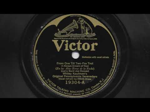 From One Till Two - Whitey Kaufman's Original Pennsylvania Serenaders - 1924