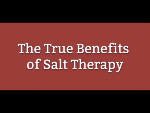 The True Benefits of Salt Therapy | Salt Room Health...