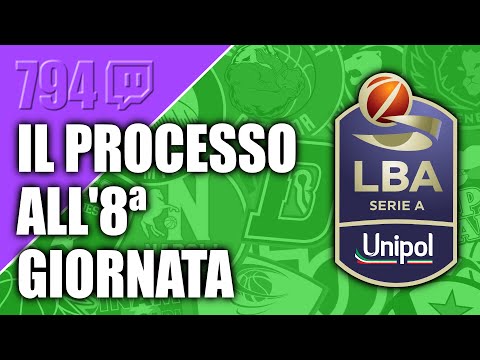 Il Processo all'8ª giornata di Serie A LBA
