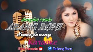 Download lagu Abang Roni vokal Erma farani karaoke || @sonykaraokeofficial mp3
