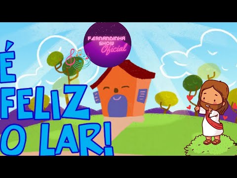 É FELIZ O LAR - 3 PALAVRINHAS (COM LETRA) #musicainfantil #vídeoinfantil #musicacrista