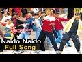 Naido Naido Full Song Ll Sontham Songs Ll Aryan Rajesh Namitha